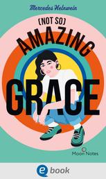 (Not So) Amazing Grace - Intensive Lovestory ohne Amors Pfeil, dafür mit Steinschleuder - trifft mitten ins Herz