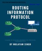 Mulayam Singh: ROUTING INFORMATION PROTOCOL 