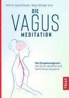 Gerd Schnack: Die Vagus-Meditation ★★★