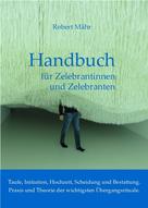 Robert Mähr: Handbuch für Zelebrantinnen und Zelebranten 