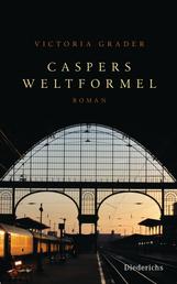 Caspers Weltformel - Roman