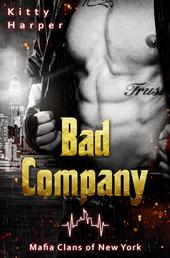 Bad Company - Eine Mafia Romance