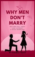 Bianca Gold: Why Men Don’t Marry 