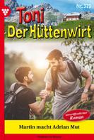 Friederike von Buchner: Toni der Hüttenwirt 379 – Heimatroman 