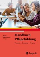 Maria A. Marchwacka: Handbuch Pflegebildung 