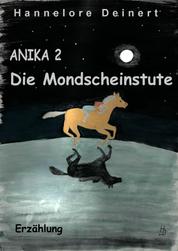 Anika Die Mondscheinstute