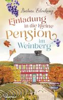 Barbara Erlenkamp: Einladung in die kleine Pension im Weinberg ★★★★★