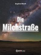 Siegfried Maaß: Die Milchstraße 