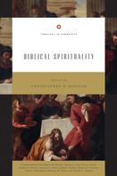 Christopher W. Morgan: Biblical Spirituality 