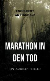 Marathon in den Tod - Ein Roadtrip Thriller