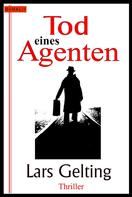 Lars Gelting: Tod eines Agenten 