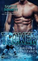 Sawyer Bennett: Tacker (Arizona Vengeance Team Teil 5) ★★★★★