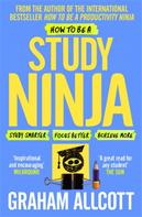 Graham Allcott: How to be a Study Ninja 