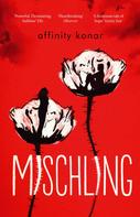 Affinity Konar: Mischling 