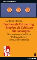 Antonia Pfeiffer: Emotionale Erinnerung – Klopfen als Schlüssel für Lösungen 
