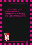 André Niggemeier: Konfrontation – Exposition in Führung und Sozialmanagement 