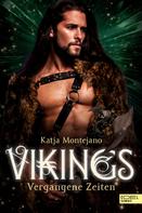 Katja Montejano: Vikings - Vergangene Zeiten ★★