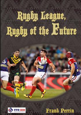 Rugby League, Rugby of The Future