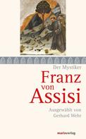 Gerhard Wehr: Franz von Assisi 