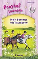Kelly McKain: Ponyhof Liliengrün - Mein Sommer mit Traumpony ★★★★★