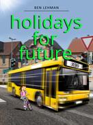 Ben Lehman: Holidays for future 