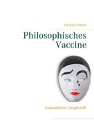 Harlekin Pierrot: Philosophisches Vaccine 