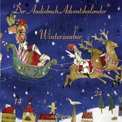 Winterzauber - Der Audiobuch-Adventskalender
