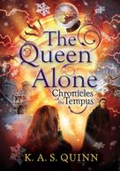 K. A. S. Quinn: The Queen Alone 