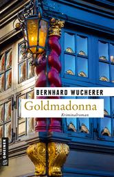 Goldmadonna - Kriminalroman