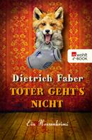 Dietrich Faber: Toter geht's nicht ★★★★