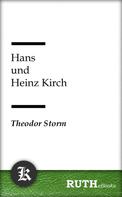 Theodor Storm: Hans und Heinz Kirch 
