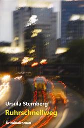 Ruhrschnellweg - Kriminalroman