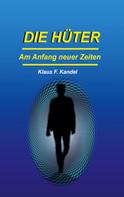 Klaus F. Kandel: Die Hüter ★★★★★
