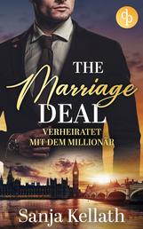 The Marriage Deal - Verheiratet mit dem Millionär