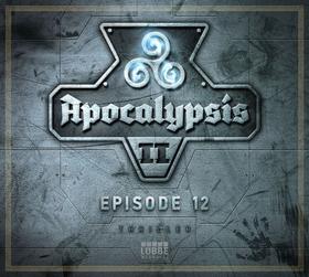 Apocalypsis Staffel II - Episode 12: Ende der Zeit