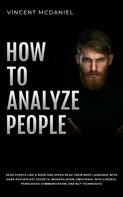 Vincent McDaniel: How To Analyze People 