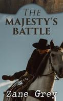 Zane Grey: The Majesty's Battle 