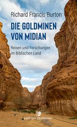 Die Goldminen von Midian - Reisen und Forschungen im Biblischen Land