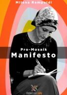 Milena Rampoldi: ProMosaik - Manifesto 