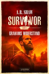 GRAHAMS WIDERSTAND (Survivor 3) - postapokalyptischer Roman