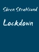 Sören Strahlsund: Lockdown 