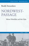 Roald Amundsen: Nordwestpassage 