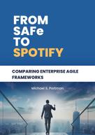 Michael S. Portman: From SAFe to Spotify 