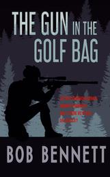 The Gun In The Golf Bag