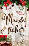 Madita Tietgen: Mandelfieber ★★★★