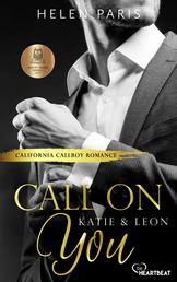 Call on You – Katie & Leon - California Callboy Romance