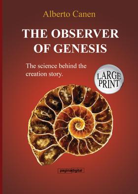The observer of Genesis. The science behind the creation story.
