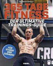 365 Tage Fitness - Der ultimative Trainings-Guide