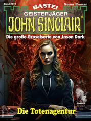John Sinclair 2376 - Die Totenagentur