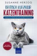 Susanne Herzog: Britisch Kurzhaar Katzentraining 